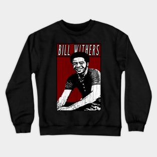 Vintage Retro Bill Withers Crewneck Sweatshirt